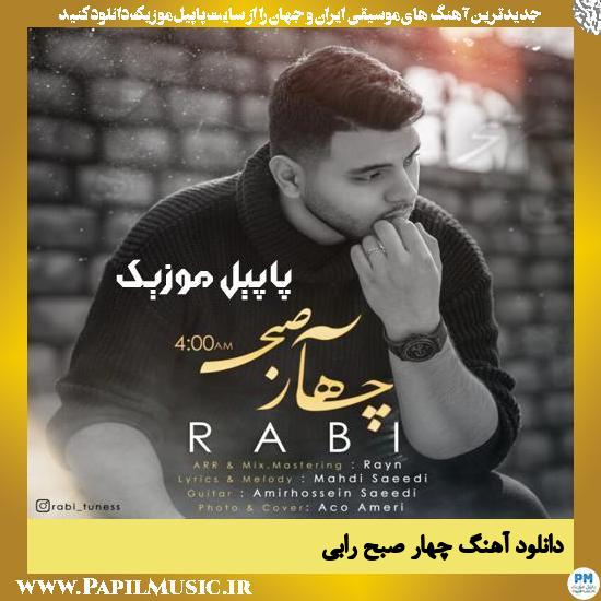 Rabi 4 Sobh دانلود آهنگ چهار صبح از رابی